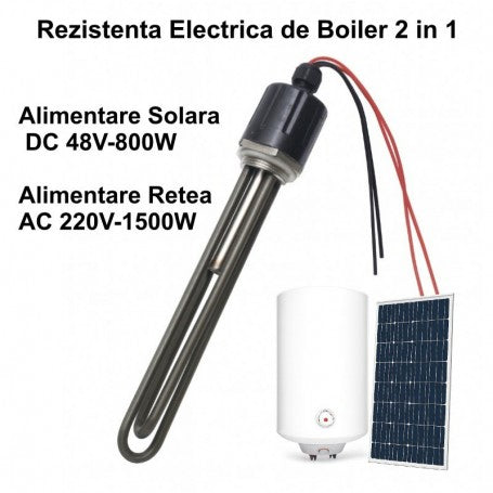 REZISTENTA ELECTRICA BOILER 2 IN 1 SOLARA - DC 48V / 800W SI AC 220V / 1500W, CU TERMOSTAT 85˚