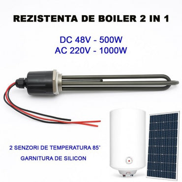 REZISTENTA ELECTRICA BOILER 2 IN 1 SOLARA - DC 48V / 500W SI AC 220V / 1000W, CU TERMOSTAT 85˚