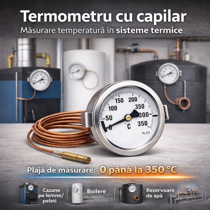 Termometru cu capilar metalic 0–350˚C pentru monitorizarea temperaturii in instalatii termice, cazane si boilere